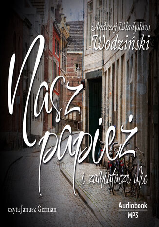 Nasz Papież i zamiatacze ulic Andrzej Wodziński - audiobook MP3
