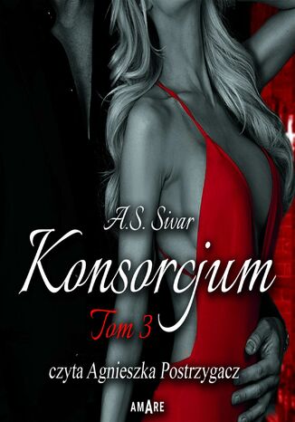 Konsorcjum. Tom III A.S. Sivar - audiobook MP3