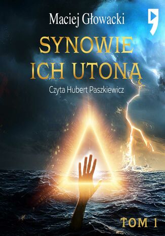 Synowie ich utoną. Tom 1 Maciej Głowacki - audiobook MP3