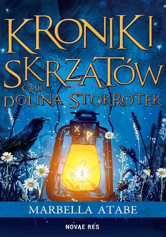 Kroniki skrzatów. Część 3. Dolina stokrotek Marbella Atabe - okladka książki