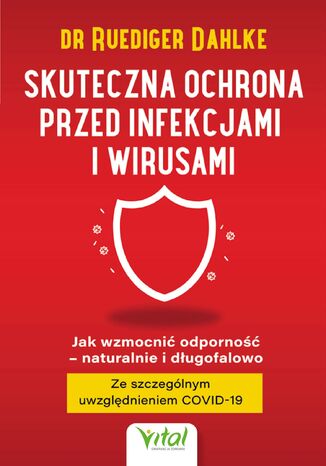 Skuteczna ochrona przed infekcjami i wirusami dr Ruediger Dahlke - okladka książki