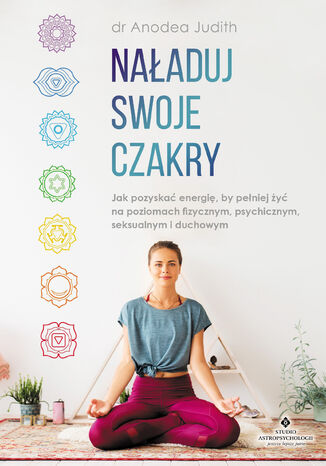 Naładuj swoje czakry Anodea Judith - okladka książki