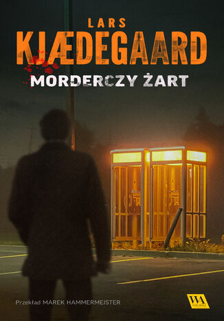 Morderczy żart Lars Kjædegaard - okladka książki