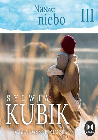 Nasze niebo Sylwia Kubik - okladka książki