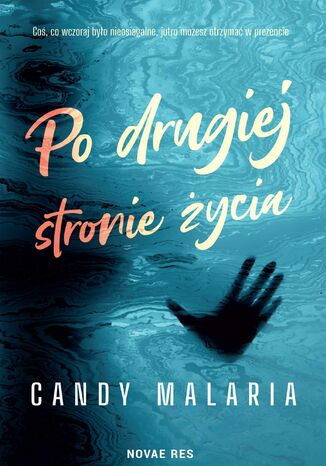 Po drugiej stronie życia Candy Malaria - okladka książki