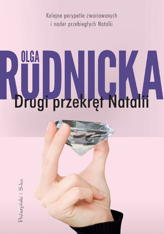 Cykl o Nataliach. Drugi przekręt Natalii. Tom 2 Olga Rudnicka - okladka książki