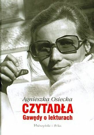 Czytadła. Gawędy o lekturach Agnieszka Osiecka - okladka książki