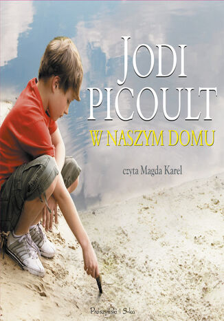 W naszym domu Jodi Picoult - okladka książki