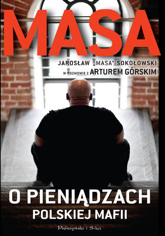 Masa o pieniądzach polskiej mafii Artur Górski - okladka książki