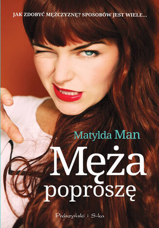 Męża poproszę Matylda Man, Matylda Man - okladka książki