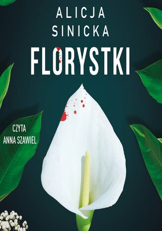 Florystki Alicja Sinicka - audiobook MP3