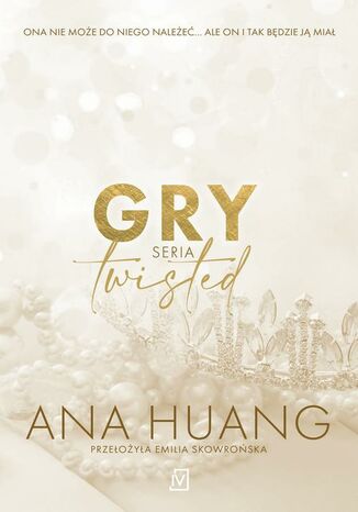 Gry. Seria Twisted Ana Huang - okladka książki