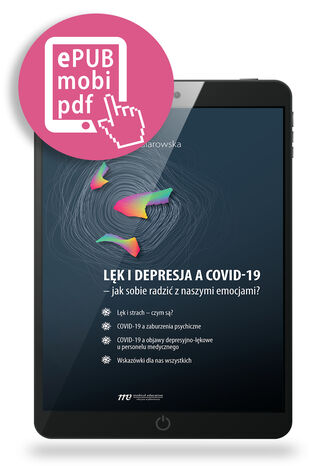 Lęk i depresja, a covid-19 - jak sobie radzić z naszymi emocjami? Monika Talarowska - okladka książki