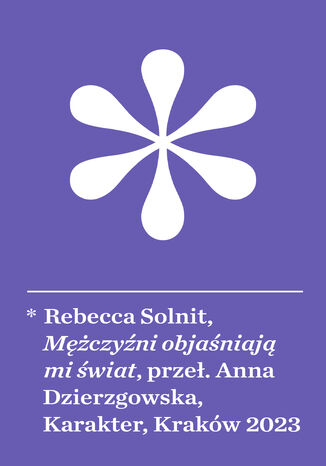 Mężczyźni objaśniają mi świat Rebecca Solnit - okladka książki