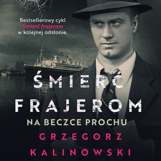 Śmierć frajerom. Na beczce prochu Grzegorz Kalinowski - audiobook MP3