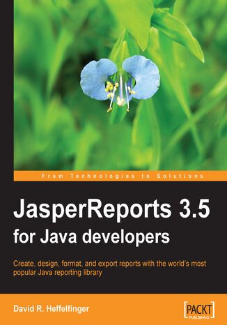 JasperReports 3.5 for Java Developers David R. Heffelfinger - okladka książki