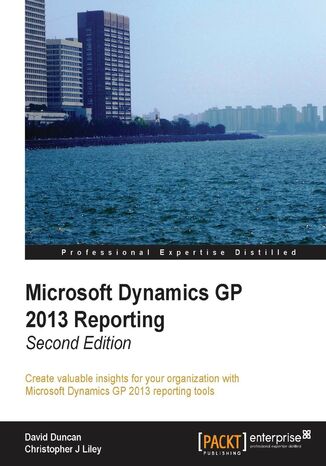Microsoft Dynamics GP 2013 Reporting - Second Edition. Microsoft Dynamics GP lets you take control of creating and managing reports, and this guide shows you exactly how. Written by practical experts with business consultancy backgrounds, the book combines clarity with thoroughness. - Second Edition David Duncan - okladka książki