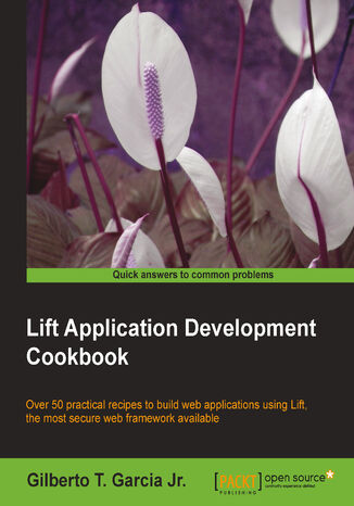 Lift Application Development Cookbook. If you want the ultimate in security for your web applications you need to know the Lift framework. This book lets you dive straight into a whole range of features and techniques thanks to its 50+ practical recipes Gilberto Tadeu Garcia Jun - okladka książki