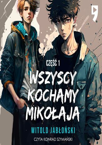 Wszyscy kochamy Mikołaja. Część 1 Witold Jabłoński - audiobook MP3