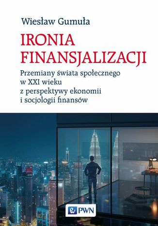 Ironia finansjalizacji Wiesław Gumuła - okladka książki