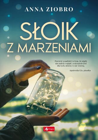 Słoik z marzeniami Anna Ziobro - okladka książki