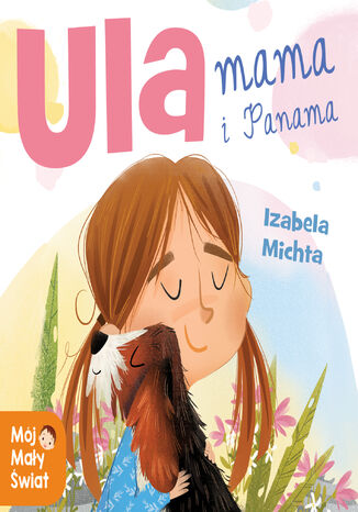 Ula, mama i Panama Izabela Michta - okladka książki