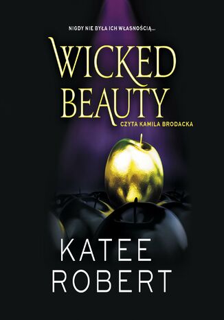 Dark Olympus. Wicked Beauty. Tom 3 Katee Robert - audiobook MP3