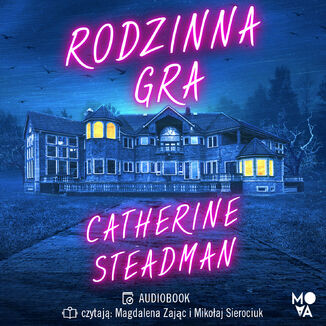 Rodzinna gra Catherine Steadman - audiobook MP3