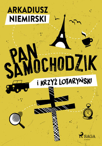 Pan Samochodzik i krzyż lotaryński Arkadiusz Niemirski - okladka książki
