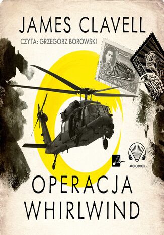 Saga azjatycka (#6). Operacja Whirlwind James Clavell - okladka książki