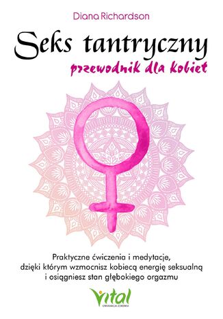 Seks tantryczny - przewodnik dla kobiet Diana Richardson - okladka książki