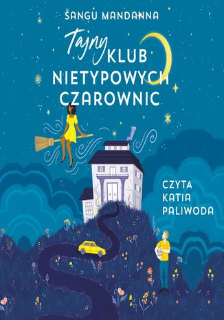 Tajny Klub Nietypowych Czarownic Sangu Mandanna - audiobook MP3