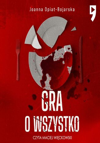 Gra o wszystko. Tom 3 Joanna Opiat-Bojarska - audiobook MP3