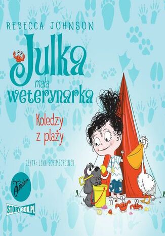 Julka - mała weterynarka. Tom 5. Koledzy z plaży Rebecca Johnson - audiobook MP3
