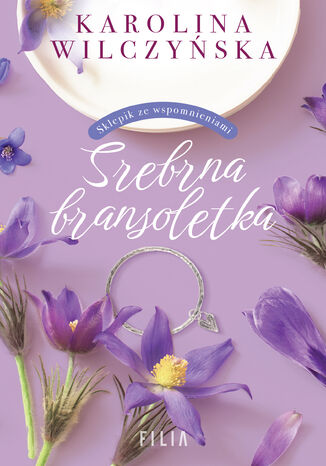 Srebrna bransoletka Karolina Wilczyńska - okladka książki