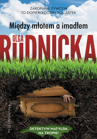 Między młotem a imadłem Olga Rudnicka - okladka książki