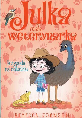 Julka - mała weterynarka. Tom 9. Przygoda na odludziu Rebecca Johnson - okladka książki
