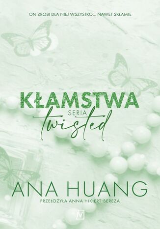 Kłamstwa. Seria Twisted Ana Huang - okladka książki