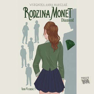 Rodzina Monet. Tom 4. Diament. Część 1 Weronika Marczak - audiobook MP3