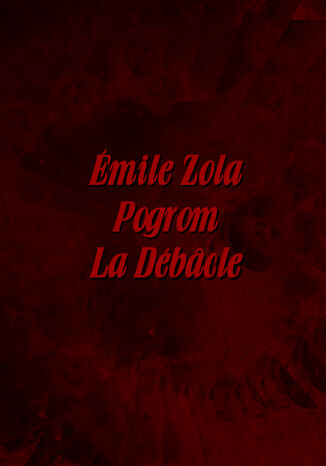 Pogrom. La Débâcle Émile Zola - okladka książki