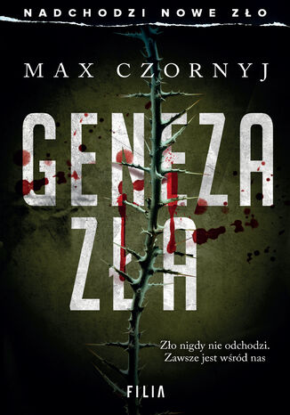 Geneza zła. Komisarz Eryk Deryło. Tom 12 Max Czornyj - okladka książki