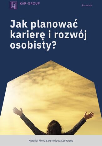 Jak planować karierę i rozwój osobisty? Kar-Group - okladka książki