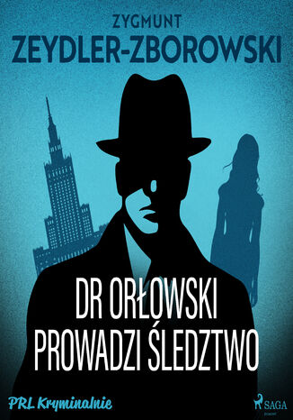 Dr Orłowski prowadzi śledztwo Zygmunt Zeydler-Zborowski - audiobook MP3
