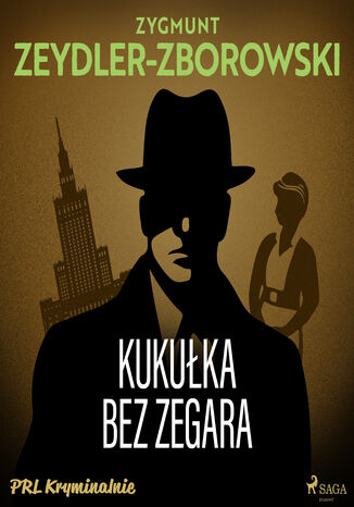 Kukułka bez zegara Zygmunt Zeydler-Zborowski - audiobook MP3