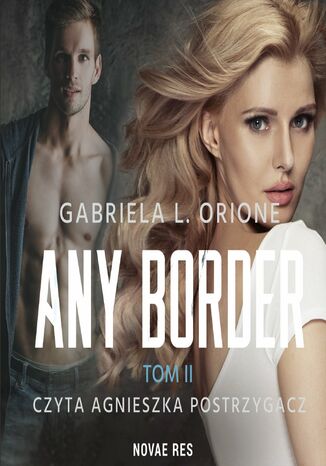 Any Border. Tom 2 Gabriela L. Orione - audiobook MP3