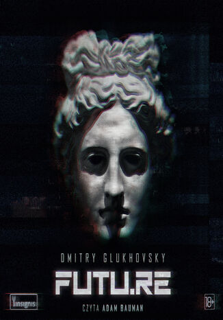 FUTU.RE Dmitry Glukhovsky - okladka książki