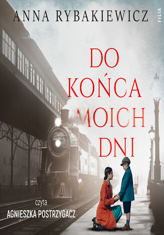 Do końca moich dni Anna Rybakiewicz - audiobook MP3