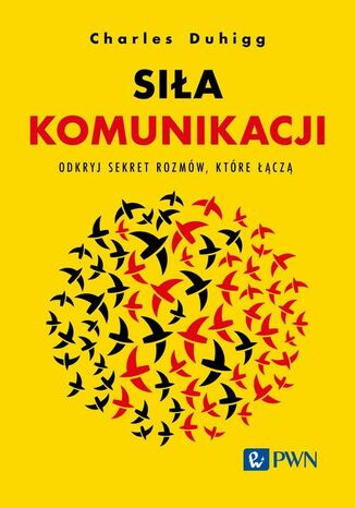 Siła komunikacji Charles Duhigg - okladka książki