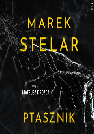 Ptasznik (#1). Ptasznik Marek Stelar - audiobook MP3