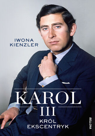 Karol III. Król ekscentryk Iwona Kienzler - okladka książki